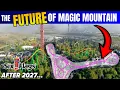 The Future of Six Flags Magic Mountain After 2027 - 5 Burning Questions