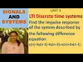 Find the impulse response of the system for difference equation y n -3y n-1 -4y n-2 x n 2x n-1
