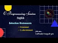 C Programming Tutorial Selection Statements in C if if else English