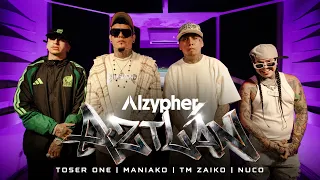 Alzypher Aztlan - Toser One x Maniako x Nuco x TM Zaiko
