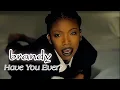Download Lagu [4K] Brandy - Have You Ever? (Music Video)