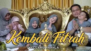 Download KEMBALI FITRAH (MEDLEY) - KELUARGA NAHLA MP3