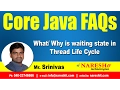 What is waiting state in Thread Life Cycle Core Java FAQs s