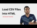 JavaScript Tutorial Load CSV File Data into HTML Table 2022 Step-by-Step Guide