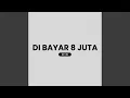 Download Lagu Di Bayar 8 Juta