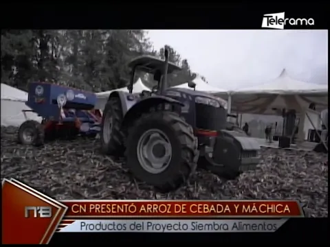 CN presentó arroz de cebada y máchica productos del proyecto siembra alimentos