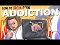 How To Defeat A P*rn Addiction