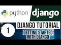 Django Tutorial for Beginners 1 - Introduction to Django Getting started with Django