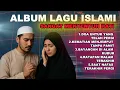 Download Lagu ALBUM LAGU DANGDUT ISLAMI : Kumpulan Lagu Islami Pengingat Kematian – Bikin Hati Tersentuh || Anoung