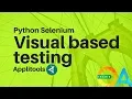 Visual based testing with applitools GUI testing UI testing Visual UI Testing