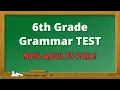 6th Grade English Grammar TEST Grammar Quiz BrainLift