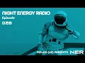 Night Energy Radio Episode 028