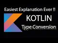 Kotlin Type Conversion