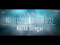 Download Lagu Lirik Lagu Karo Terbaru 2021 • KERTANG KARI AKU • Narta Siregar