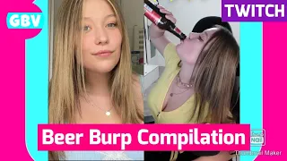 Twitch Girl Beer BURP Compilation (@Amarilloo)