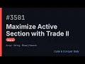 Maximize Active Section with Trade II