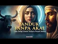 Lagu Lagu Religi Islami Terbaru Penuh Makna | TANDUK TANPA AKAL | Khair Musik