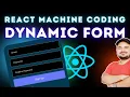 Dynamic Forms in ReactJS - EP6 Fully Accessible WCAG Compliant React Machine Coding Interview