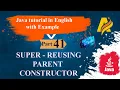 Java Tutorial Part 41 Super - Reusing the Parent Constructor