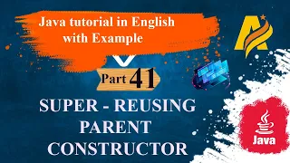 Java Tutorial Part 41 Super - Reusing the Parent Constructor