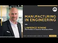 The Future of Manufacturing in Engineering Get Ready for Change