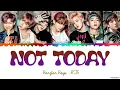 Download Lagu BTS (방탄소년단) 'Not Today' Lyrics [Color Coded Han_Rom_Eng]