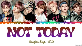 BTS 방탄소년단 Not Today Lyrics Color Coded Han Rom Eng 