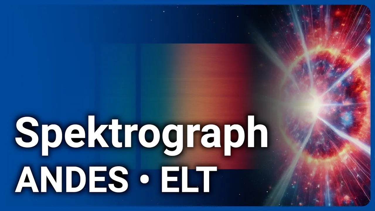 Spektrograph für das ELT • ANDES: Entwicklung & Aufbau | Michael Weber