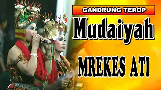 Download Mudaiyah - Mrekes Ati    |    Gandrung Terop Lawas MP3