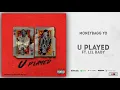 Moneybagg Yo - U Played Ft. Lil Baby (Time Served)