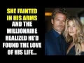 Download Lagu She Fainted in His Arms - And The MILLIONAIRE Realized He’d Found the Love of His Life...