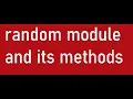 PYTHON TUTORIAL RANDOM MODULE AND ITS