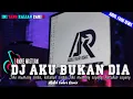 Download Lagu DJ JIKA MEMANG CINTA KATAKAN CINTA || AKU BUKAN DIA (ANDRE MASTIJAN) - ABDUL FAHRI REMIX