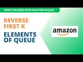 Reverse First K elements of Queue geeks for geeks 12-01-2024 potd solution with explanation java