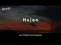 Download Lagu Lirk Lagu Hujan - Arsy Widianto \u0026 Ziva Magnolya  || Tak bisa menghapus Menghapus hadirmu cinta