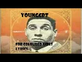 YoungstaCPT- For colored girls (lyrics)