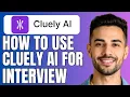 Cluely Ai Interview How to Use Cluely AI for Job Interviews
