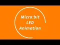 Make a Code Monday Micro bit LED Animation