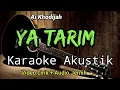 Download Lagu YA TARIM | Ai Khodijah | Karaoke Akustik | Nada Cowok