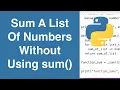 Find Sum Of A List Without Using sum Python Example