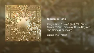 kanye west u0026 jay z ni as in paris extended feat t i chris brown t pain freeway and more 