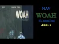 NAV - WOAH (Ft. Young Thug) (432hz)