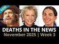 Lagu Who Died This Week | November 2025 #3 Celebrity Deaths \u0026 More