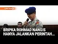 Download Lagu Sopir Rantis Brimob Bripka Rohmad Nangis, Ngaku Hanya Jalankan Perintah Pimpinan | Liputan6
