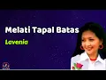 Melati Tapal Balas  -  Lavenia  (Lirik)