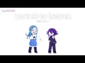 Lagu ★ LET'S GO TO HEAVEN [Meme] // Shirouma - NDRV3 ˚ ༘ ೀ⋆｡ ˚