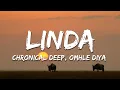 Download Lagu Chronical Deep - Linda ft. Omhle Diya \u0026 Senior Oat (Lyrics)