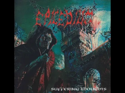 Epicedium - Suffering Thoughts (German Death Metal
