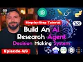 Build an AI Research Agent Decision Making System Episode 04