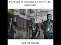 Popcaan Ft. Masicka & Tommy Lee - UNDA DIRT "432HZ"